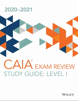 CAIA Study Guide 2020-2021 Level I
