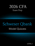 CFA 2026 Level 1 Schweser QBank and Model Quizes