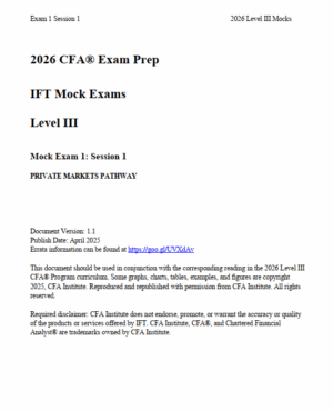 2026 CFA Level 3 IFT Mock Exam: Private Markets Pathway